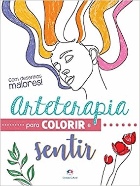 Arteterapia Para Colorir E Sentir