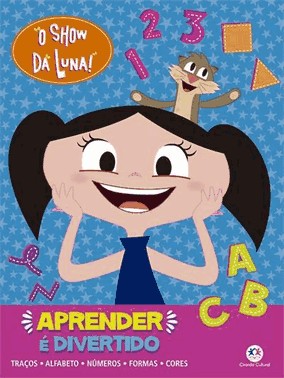 O Show Da Luna - Aprender e Divertido