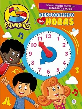 3 Palavrinhas - Descobrindo As Horas