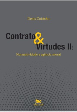 Contrato E Virtudes Ii - Normatividade E Agencia Moral