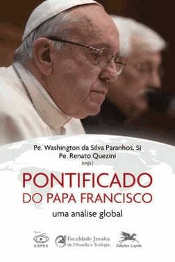 Pontificado Do Papa Francisco - Uma Analise Global
