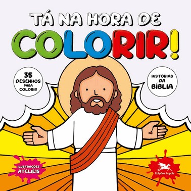 Ta Na Hora De Colorir! - Historias Da Biblia