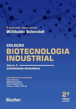 Biotecnologia Industrial: Biotecnologia Na Produção De Alimentos - 02Ed/21 - Vol. 02