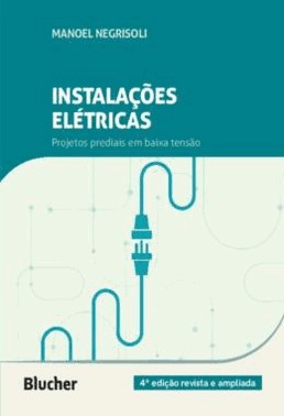 Instalacoes Eletricas - Projetos Prediais Em Baixa Tensao - 04Ed/22
