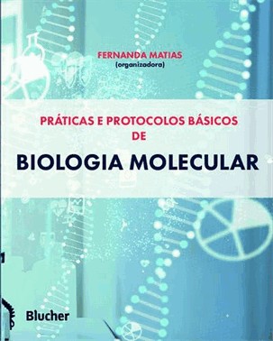 Praticas E Protocolos Basicos De Biologia Molecular