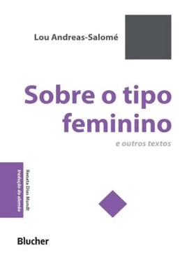 Sobre O Tipo Feminino E Outros Textos