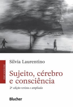 Sujeito, Cerebro E Consciencia