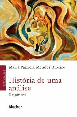 Historia De Uma Analise - O Objeto Bom