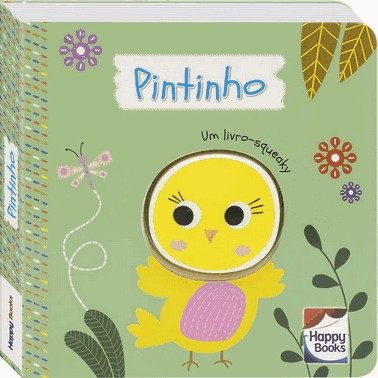 E Do Barulho! Um Livro-Squeaky: Pintinho