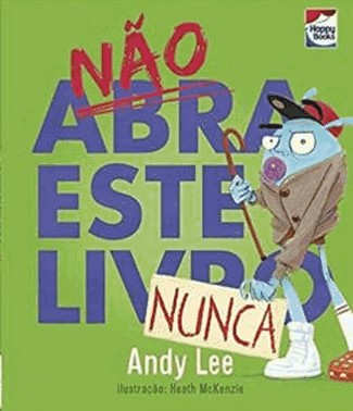 Nao Abra Este Livro... Nunca