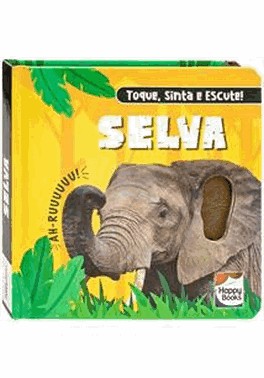 Toque, Sinta E Escute! Selva