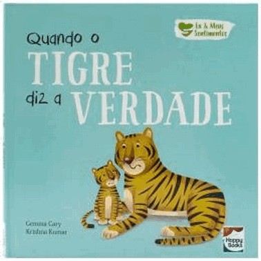 Eu E Meus Sentimentos - Quando O Tigre Diz A Verdade