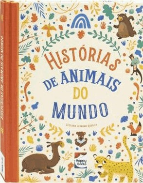 Historias Encantadas: Historias De Animais Do Mundo