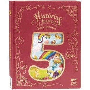 Historias Incriveis Para Criancas - 5 Anos