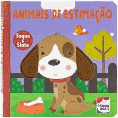Animais Fofuchos - Toque E Sinta: Animais De Estimacao