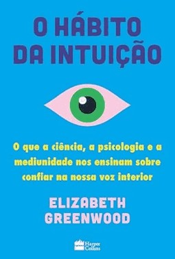 O Habito Da Intuicao