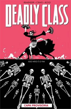 Deadly Class - Vol. 05 - Isso Nao e O Fim