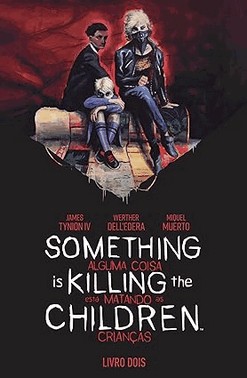 Something Is Killing The Children - Alguma Coisa Esta Matando As Criancas - Vol. 02