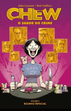 Chew - O Sabor Do Crime - Bolinho Espacial  - Vol.03