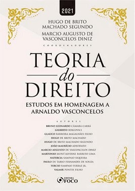 Teoria Do Direito - Estudos Em Homenagem A Arnaldo Vasconcelos - 1 Ed - 2021