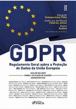 Gdpr - Regulamento Geral Sobre A Protecao De Dados Da Uniao Europeia