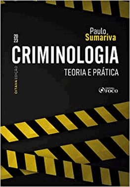 Criminologia - Teoria E Pratica - 8 Ed
