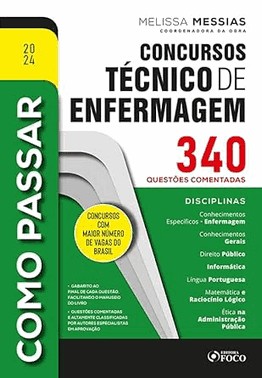 Como Passar Em Concursos Tecnico De Enfermagem - 340 Questoes Comentadas - 2024 Como Passar Em Concursos Tecnico De Enfermagem - 340 Questoes Comentadas - 2024