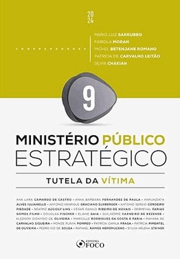 Ministerio Publico Estrategico - Tutela Da Vitima - 1ª Ed - 2024 - Vol 9