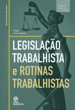 Legislacao Trabalhista E Rotinas Trabalhistas - 2 Ed