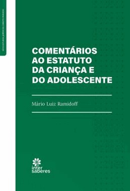 Comentarios Ao Estatuto Da Crianca E Do Adolescente