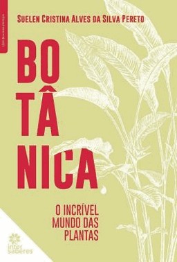 Botanica - O Incrivel Mundo Das Plantas