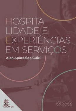 Hospitalidade E Experiencias Em Servicos