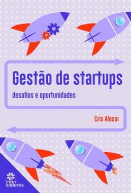 Gestao De Startups - Desafios E Oportunidades