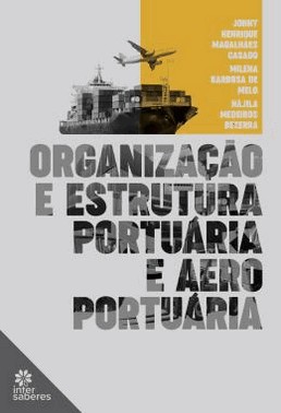 Organizacao E Estrutura Portuaria E Aeroportuaria