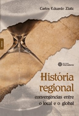 Historia Regional - Convergencias Entre O Local E O Global