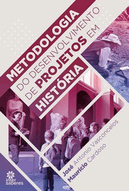 Metodologia Do Desenvolvimento De Projetos Em História