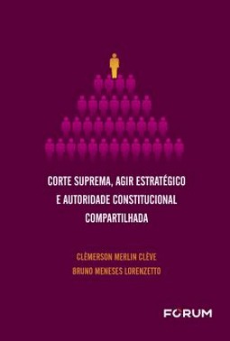 Corte Suprema, Agir Estrategico E Autoridade Constitucional Compartilhada - 01Ed/21