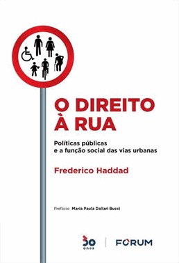 O Direito A Rua: Politicas Publicas E A Funcao Social Das Vias Urbanas