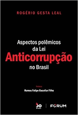 Aspectos Polemicos Da Lei Anticorrupcao No Brasil