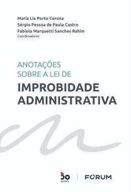 Anotacoes Sobre A Lei De Improbidade Administrativa - 01Ed/22