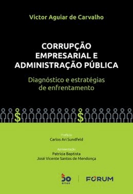 Corrupcao Empresarial E Administracao Publica - 01Ed/22