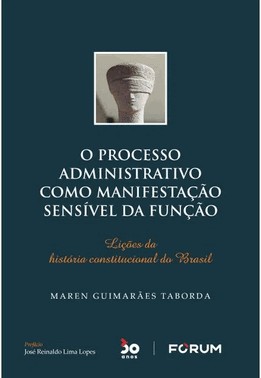 O Processo Administrativo Como Manifestacao Sensivel Da Funcao