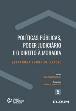 Politicas Publicas, Poder Judiciario E O Direito A Moradia
