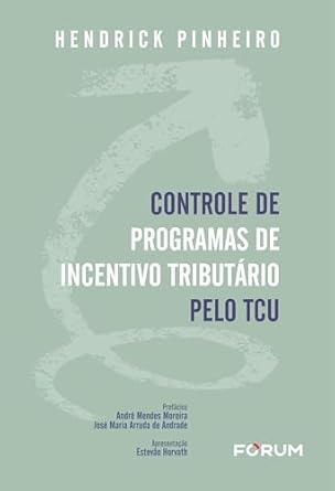 Controle De Programas De Incentivo Tributario Pelo Tcu - 01Ed/24