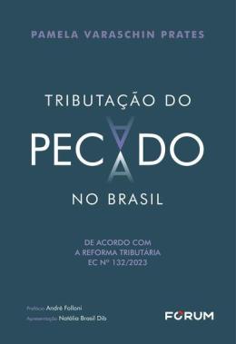 Tributacao Do Pecado No Brasil - 01Ed/24