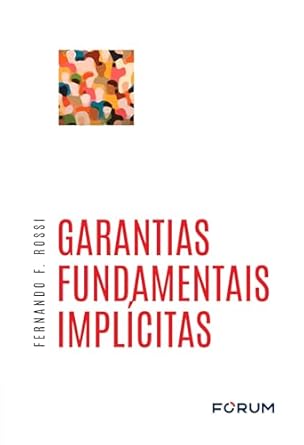 Garantias Fundamentais Implicitas - 01Ed/24