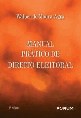 Manual Pratico De Direito Eleitoral - 05Ed/24