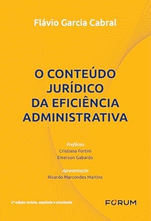 O Conteudo Juridico Da Eficiencia Administrativa - 02Ed/24