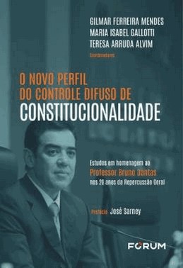O Novo Perfil Do Controle Difuso De Constitucionalidade - (01Ed/25)