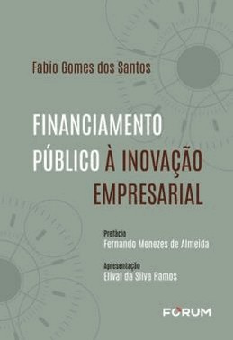 Financiamento Publico A Inovacao Empresarial - 01Ed/25